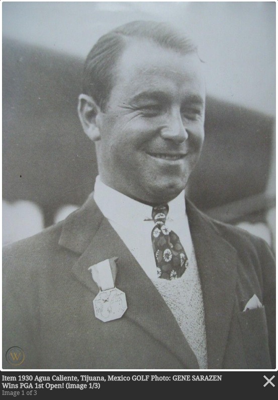 Gene Sarazen Champion 1930 1st PGA. Agua Caliente Open