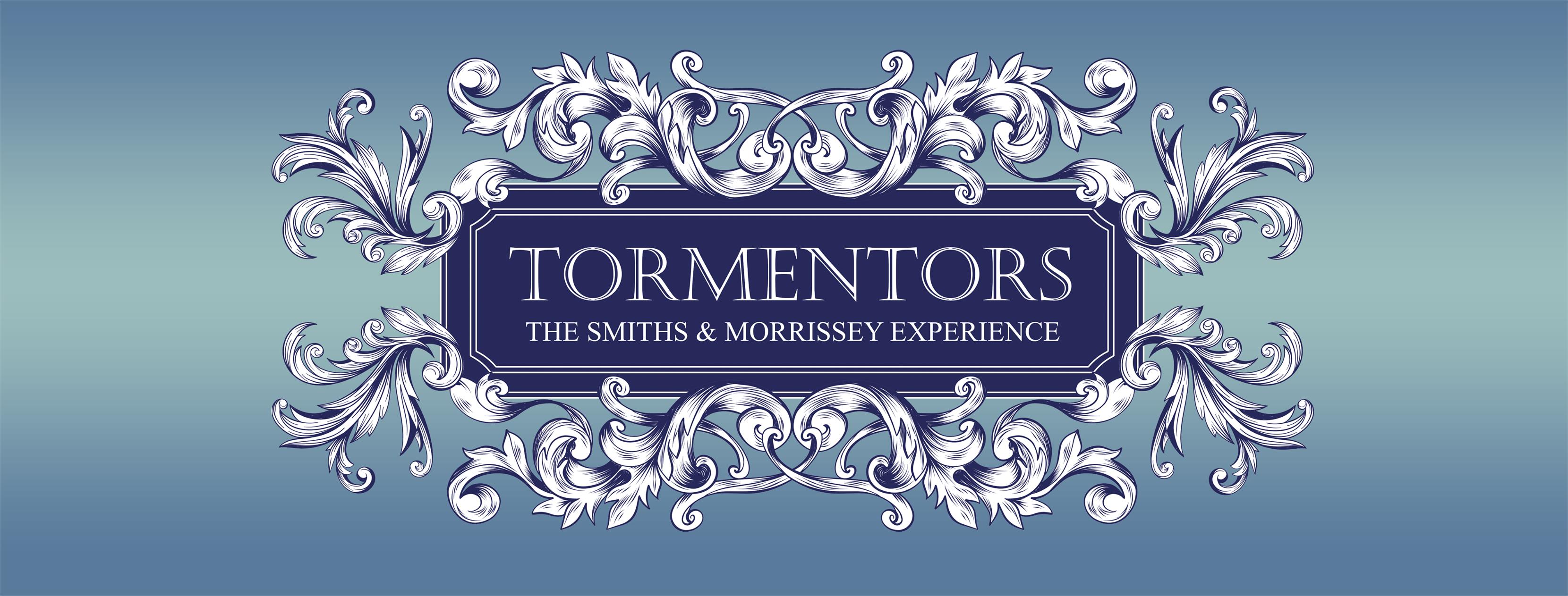 The Tormentors: The Smiths & Morrissey Experience